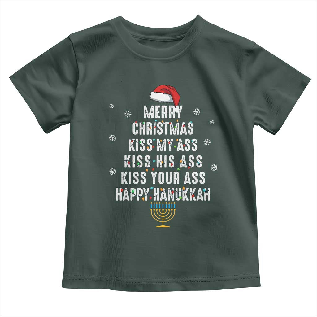 Merry Christmas Kiss My Ass His Ass Your Ass Happy Hanukkah Toddler T Shirt TS02 Dark Forest Green Print Your Wear