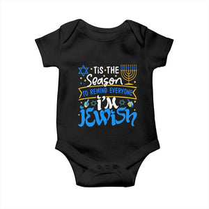 Funny Jewish Hanukkah Baby Onesie Tis The Season To Remind Everyone Im Jewish TS02 Black Print Your Wear