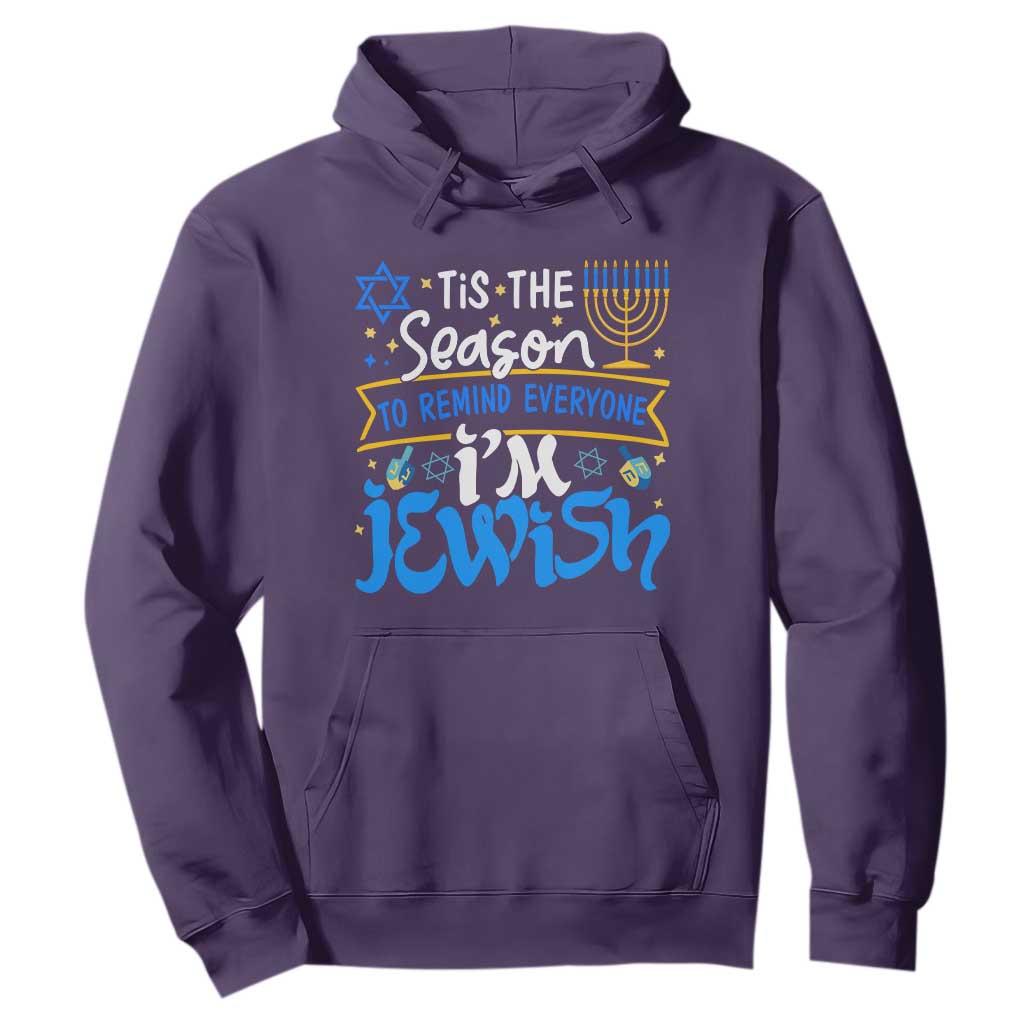 Tis The Season To Remind Everyone Im Jewish Funny Hanukkah Hoodie TS02 Purple Printyourwear