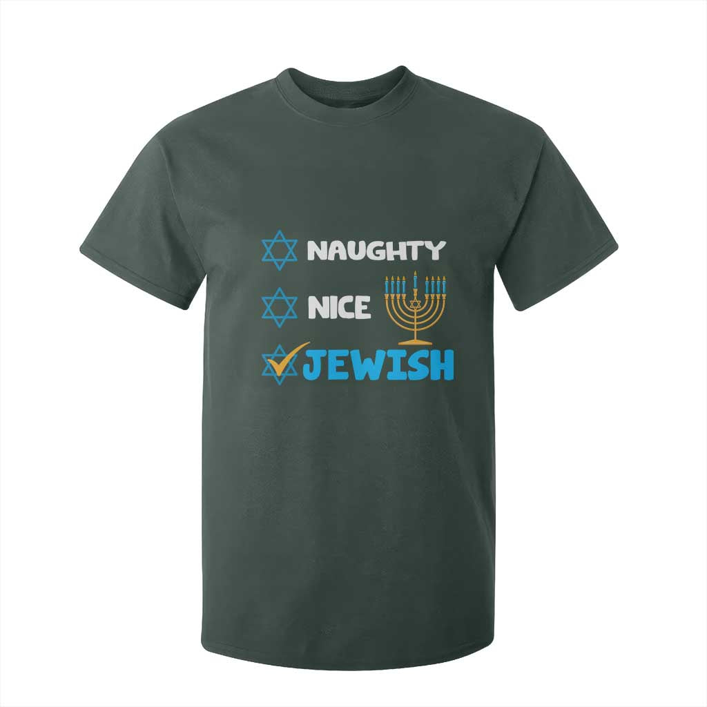 Funny Jewish Hanukkah T Shirt For Kid Nice Naughty Jewish Menorah Hanukkiah Chanukah Ugly TS02 Dark Forest Green Print Your Wear