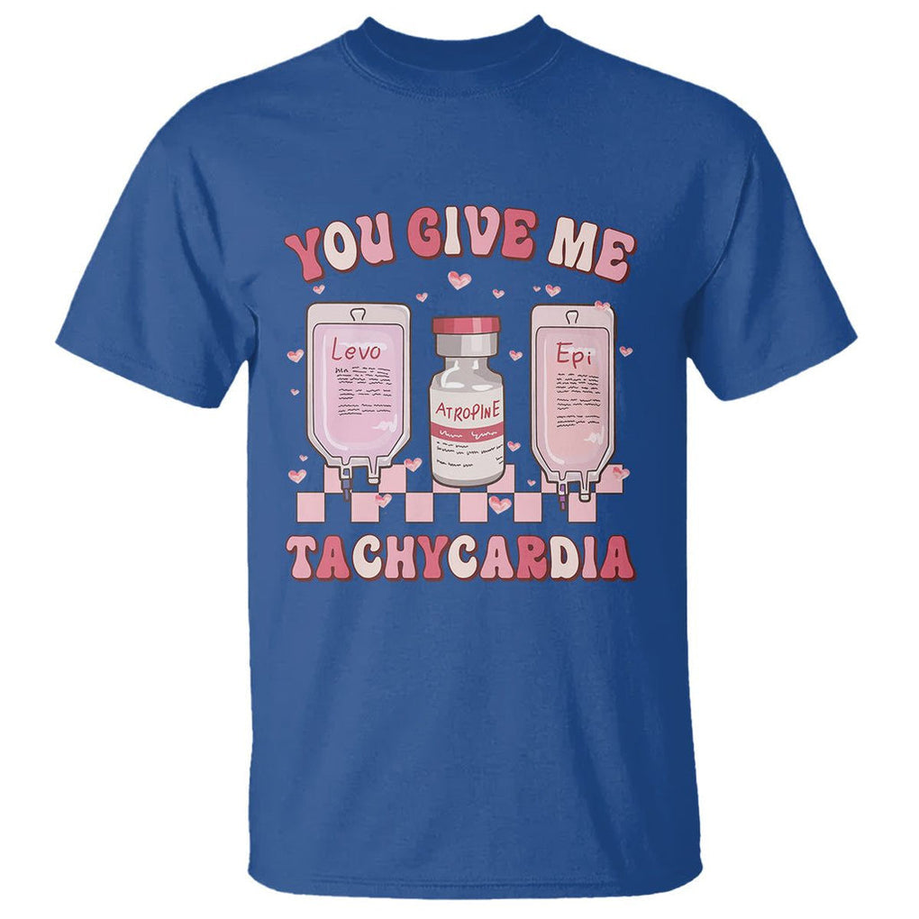 Nurse Valentines Day T Shirt You Give Me Tachycardia ICU Nursing Life Retro TS02 Royal Blue Printyourwear