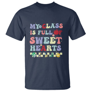 Teacher Valentines Day T Shirt My Class Is Full Of Sweet Hearts Teaching Life Groovy TS02 Navy Printyourwear