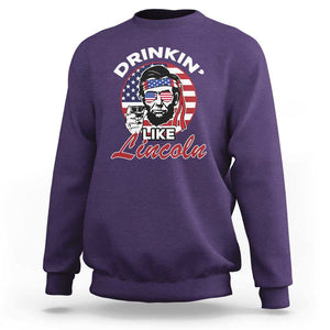 Abraham Lincoln Sweatshirt Drinking Like Lincoln Abe American Flag TS02 Purple Print Your Wear