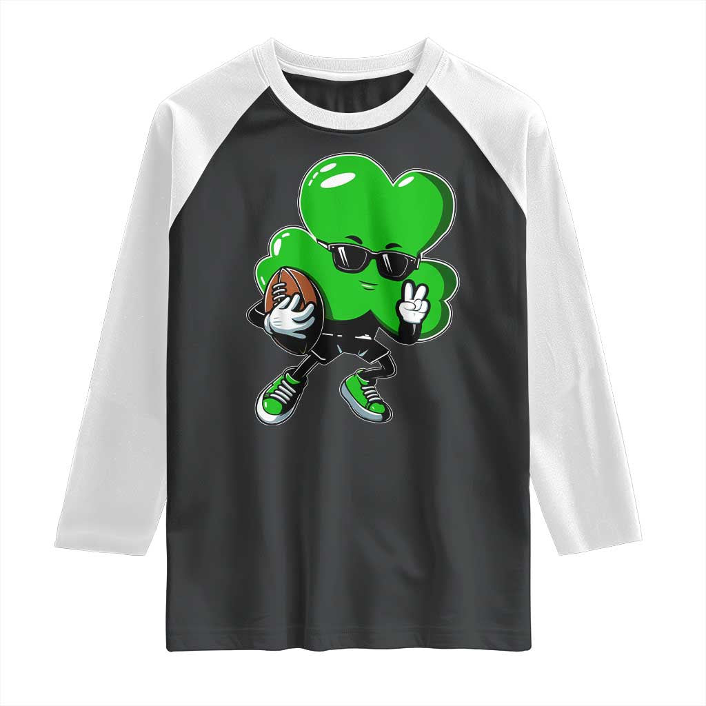 St Patricks Day Shamrock Playing Football Raglan Shirt Cute Gift for Sports Lovers TS02 Black White Print Your Wear