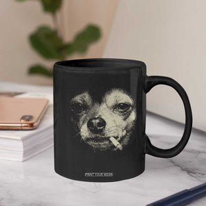 Funny Chihuahua Smoking Cigarette Meme Coffee Mug Gritty Ironic Dog Graphic for Dark Humor Lovers TS02 Print Your Wear