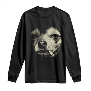 Funny Chihuahua Smoking Cigarette Meme Long Sleeve Shirt Gritty Ironic Dog Graphic for Dark Humor Lovers TS02 Black Print Your Wear