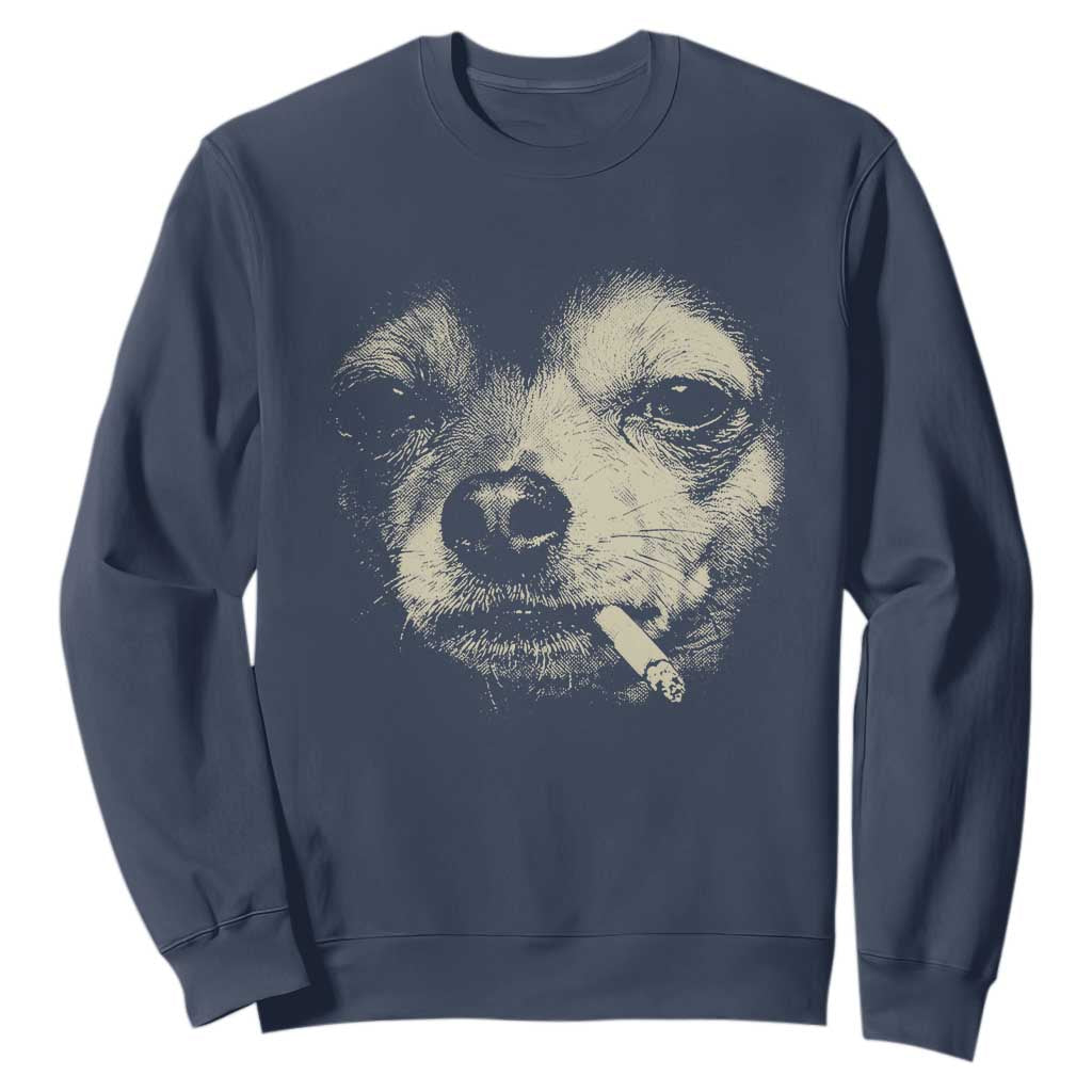 Funny Chihuahua Smoking Cigarette Meme Sweatshirt Gritty Ironic Dog Graphic for Dark Humor Lovers TS02 Navy Print Your Wear