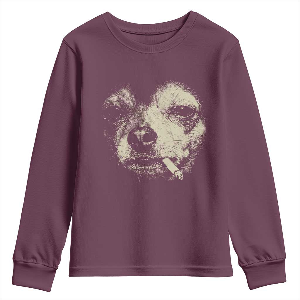 Funny Chihuahua Smoking Cigarette Meme Youth Sweatshirt Gritty Ironic Dog Graphic for Dark Humor Lovers TS02 Maroon Print Your Wear