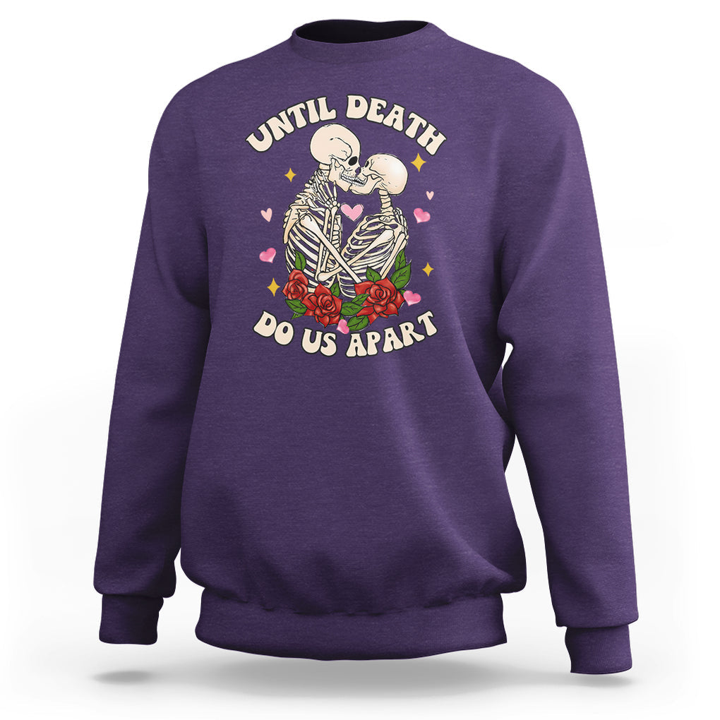 Valentine Couple Sweatshirt Skeleton Until Death Do Us Apart TS02 Purple Printyourwear