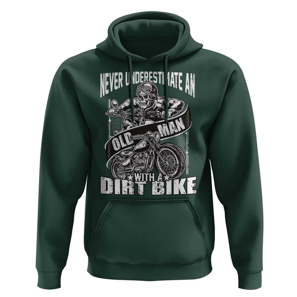 Dirt Bike Hoodie Funny Never Underestimate An Old Man Biker TS02 Dark Forest Green Print Your Wear