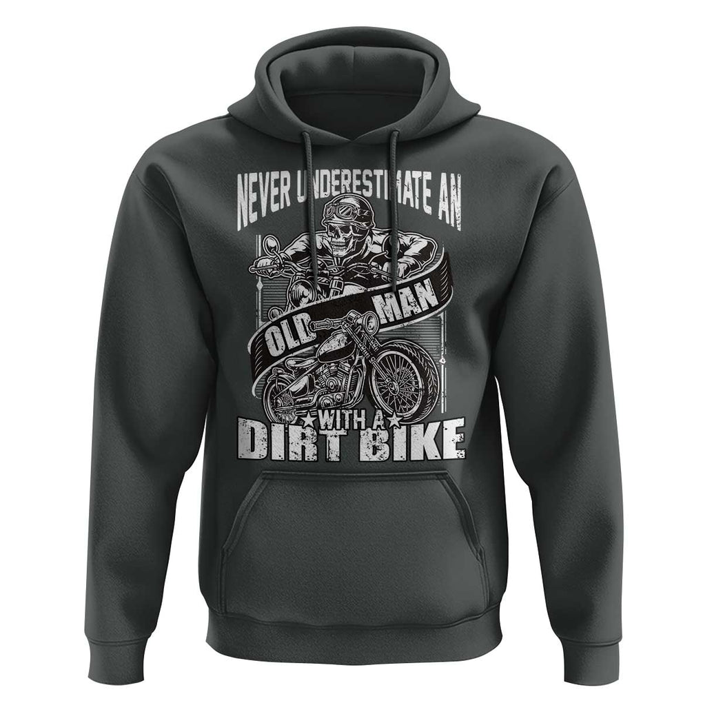 Dirt Bike Hoodie Funny Never Underestimate An Old Man Biker TS02 Dark Heather Print Your Wear