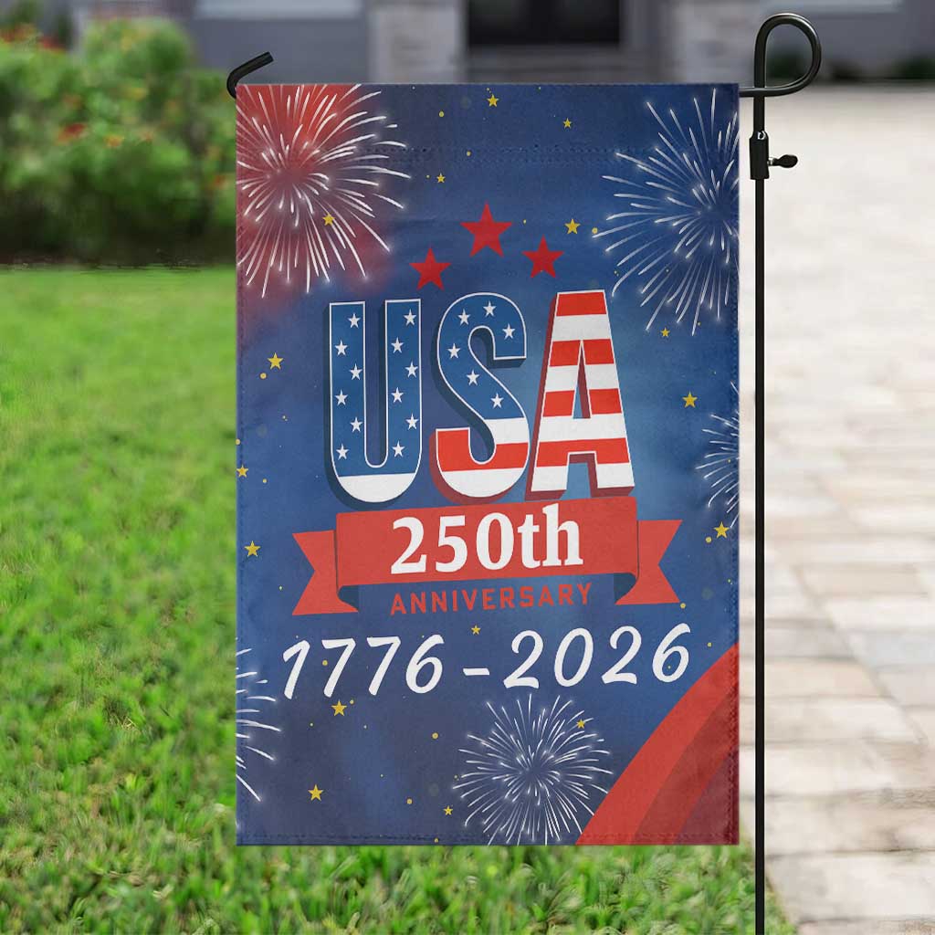 USA 250th Anniversary 1776 2026 Fireworks Garden Flag - Red White Blue - 250 Years of Freedom Celebration TS02 Print Your Wear