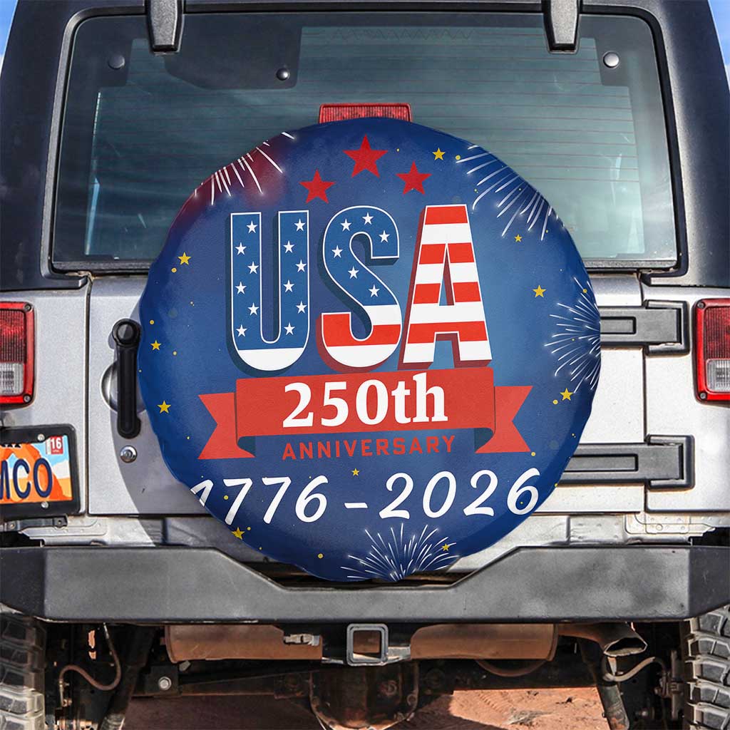 USA 250th Anniversary 1776 2026 Fireworks Spare Tire Cover Red White Blue 250 Years of Freedom Celebration TS02 No hole Multicolor Print Your Wear