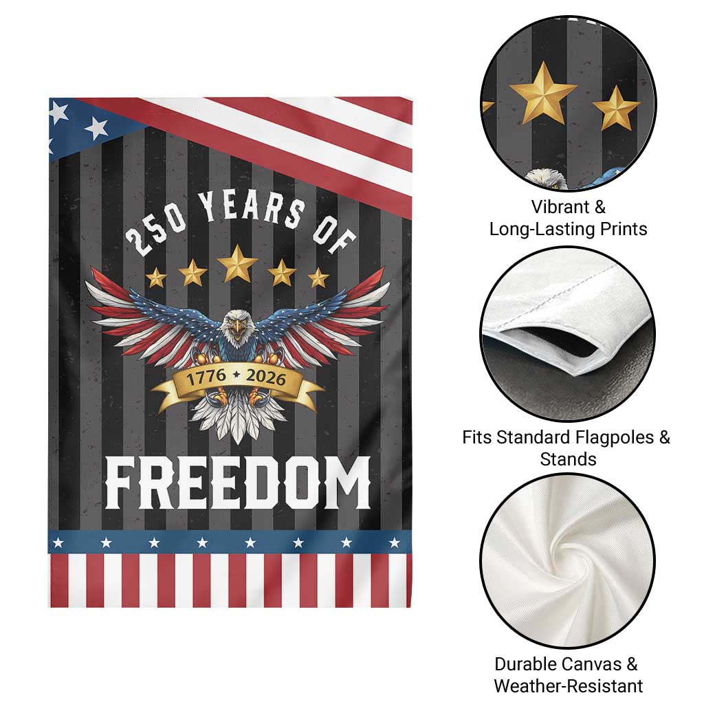 250 Years of Freedom 1776 2026 Patriotic Eagle Garden Flag USA 250th Anniversary Celebration TS02 Print Your Wear