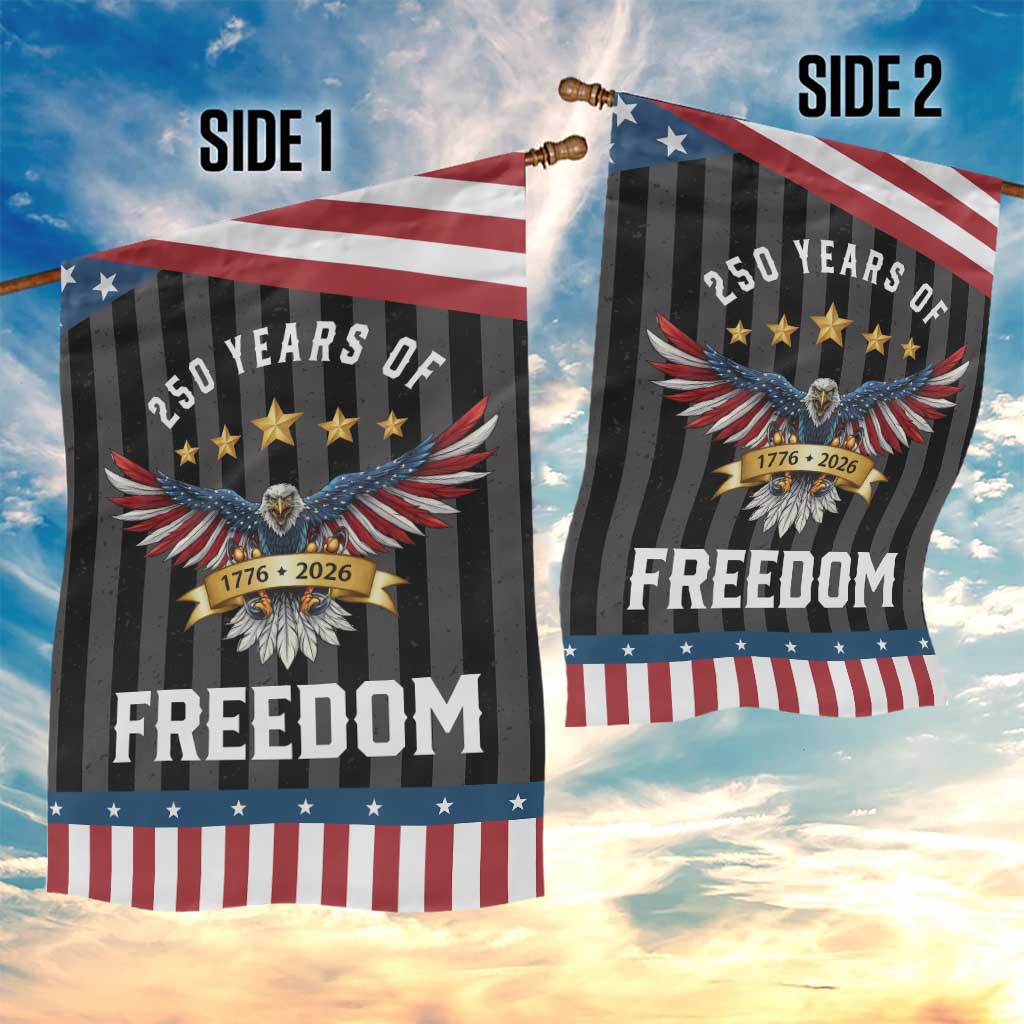 250 Years of Freedom 1776 2026 Patriotic Eagle Garden Flag USA 250th Anniversary Celebration TS02 Print Your Wear