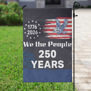 We The People 250 Years 1776 2026 Patriotic Garden Flag 250 Constitutional Tribute USA 250th Anniversary TS02 Print Your Wear