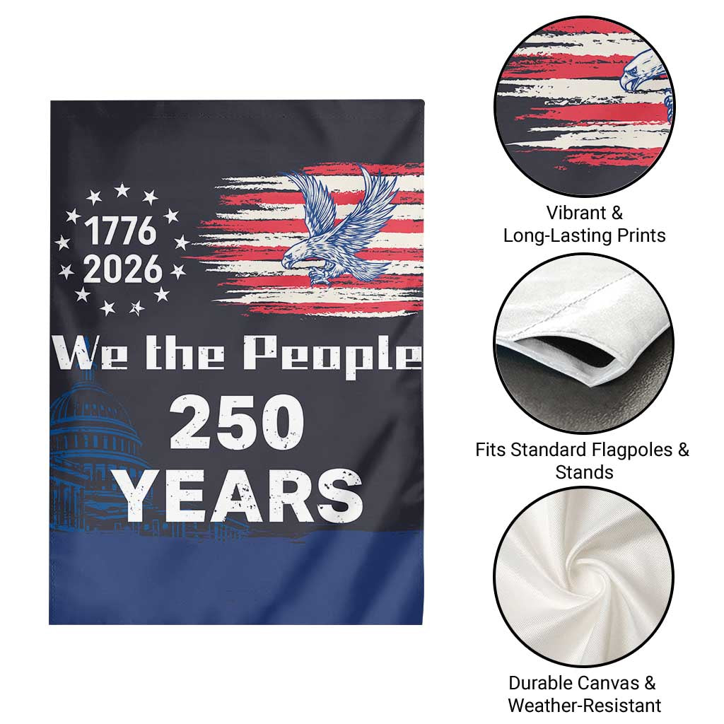 We The People 250 Years 1776 2026 Patriotic Garden Flag 250 Constitutional Tribute USA 250th Anniversary TS02 Print Your Wear
