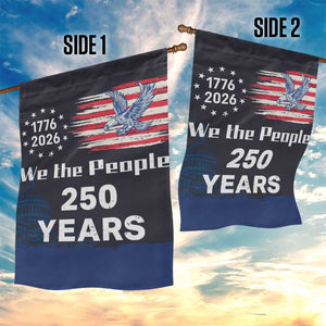We The People 250 Years 1776 2026 Patriotic Garden Flag 250 Constitutional Tribute USA 250th Anniversary TS02 Print Your Wear
