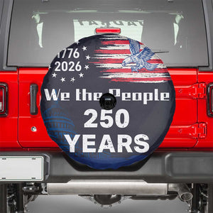 We The People 250 Years 1776 2026 Patriotic Spare Tire Cover 250 Constitutional Tribute USA 250th Anniversary TS02 Multicolor Print Your Wear