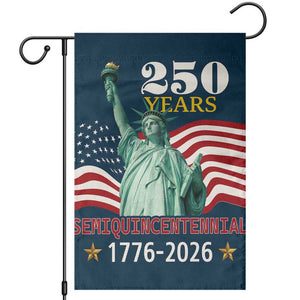 250 Years Semiquincentennial 1776 2026 Garden Flag Statue of Liberty Patriotic Celebration TS02 Multicolor Print Your Wear
