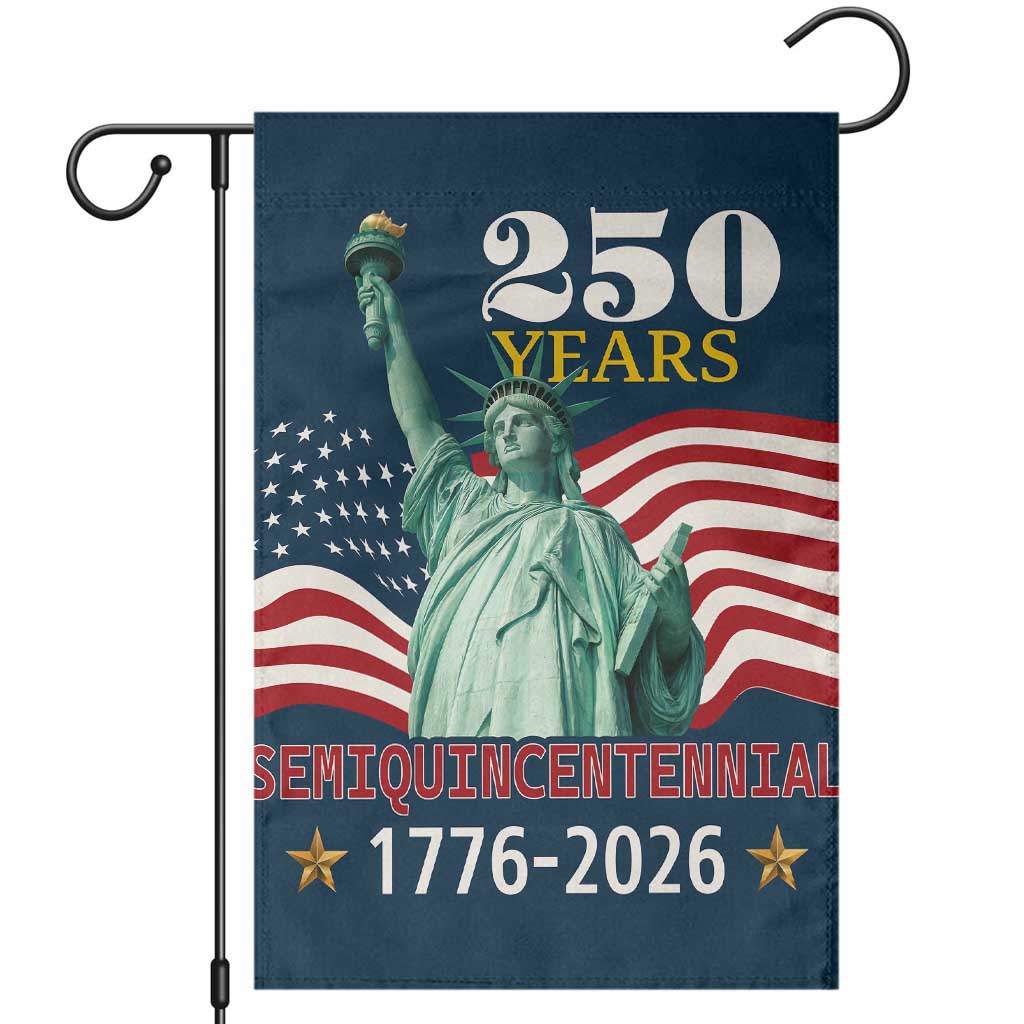 250 Years Semiquincentennial 1776 2026 Garden Flag Statue of Liberty Patriotic Celebration TS02 Multicolor Print Your Wear