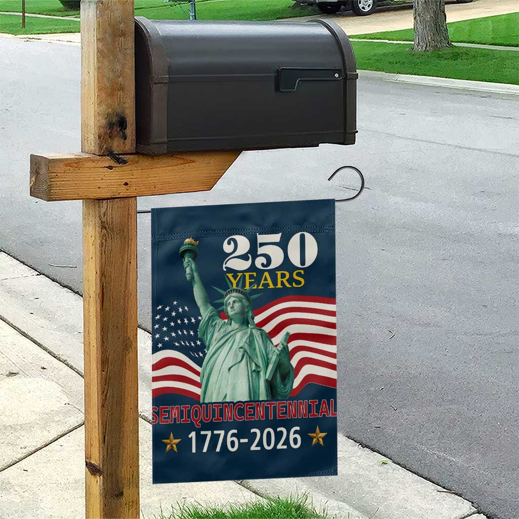 250 Years Semiquincentennial 1776 2026 Garden Flag Statue of Liberty Patriotic Celebration TS02 Print Your Wear