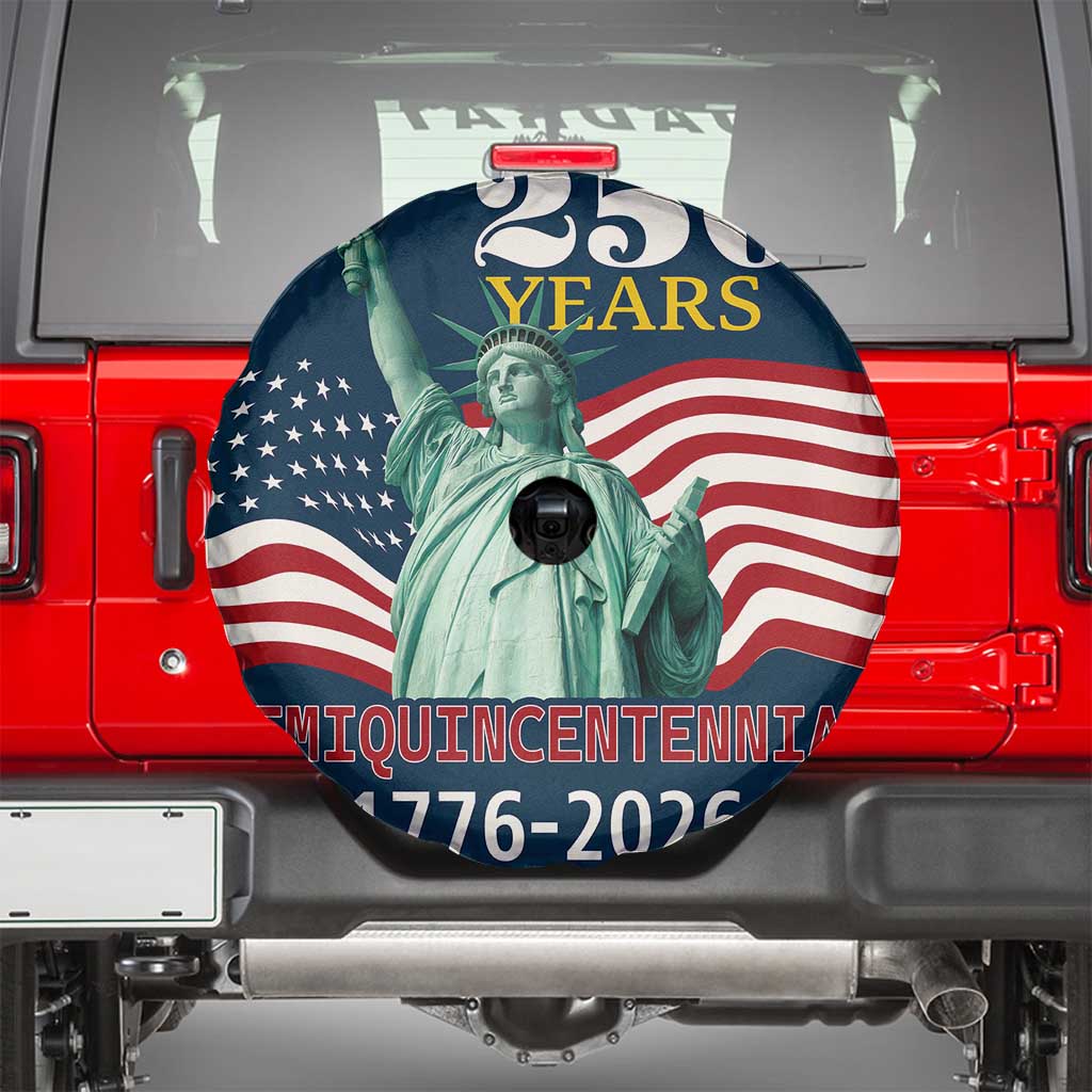 250 Years Semiquincentennial 1776 2026 Spare Tire Cover Statue of Liberty Patriotic Celebration TS02 Multicolor Print Your Wear