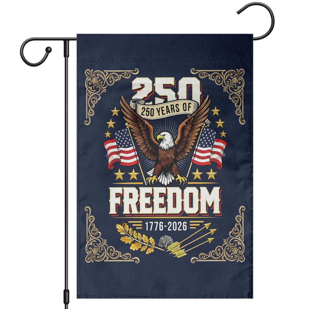 250 Years of Freedom 1776 2026 Patriotic Eagle Garden Flag America 250th Anniversary Tribute TS02 Multicolor Print Your Wear