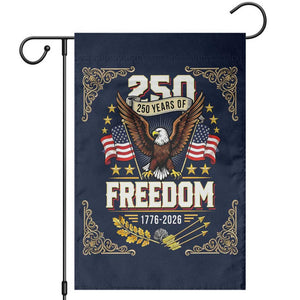 250 Years of Freedom 1776 2026 Patriotic Eagle Garden Flag America 250th Anniversary Tribute TS02 Multicolor Print Your Wear
