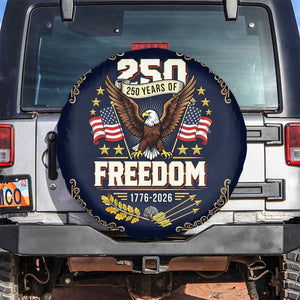 250 Years of Freedom 1776 2026 Patriotic Eagle Spare Tire Cover America 250th Anniversary Tribute TS02 No hole Multicolor Print Your Wear