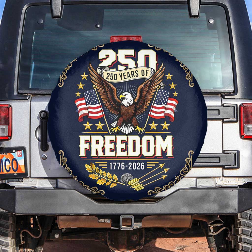 250 Years of Freedom 1776 2026 Patriotic Eagle Spare Tire Cover America 250th Anniversary Tribute TS02 No hole Multicolor Print Your Wear