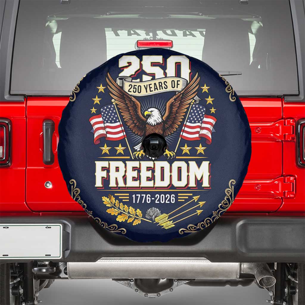 250 Years of Freedom 1776 2026 Patriotic Eagle Spare Tire Cover America 250th Anniversary Tribute TS02 Multicolor Print Your Wear
