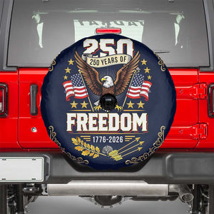 250 Years of Freedom 1776 2026 Patriotic Eagle Spare Tire Cover America 250th Anniversary Tribute TS02 Multicolor Print Your Wear