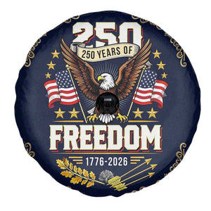 250 Years of Freedom 1776 2026 Patriotic Eagle Spare Tire Cover America 250th Anniversary Tribute TS02 Print Your Wear