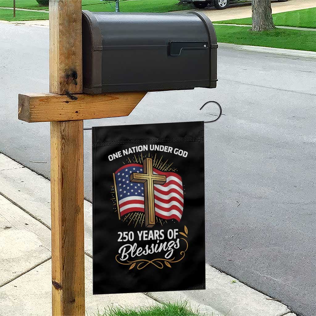 One Nation Under God USA 250th Anniversary Garden Flag 250 Years of Blessings 1776 2026 Patriotic Faith TS02 Print Your Wear