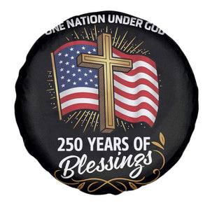 One Nation Under God USA 250th Anniversary Spare Tire Cover 250 Years of Blessings 1776 2026 Patriotic Faith TS02 Print Your Wear