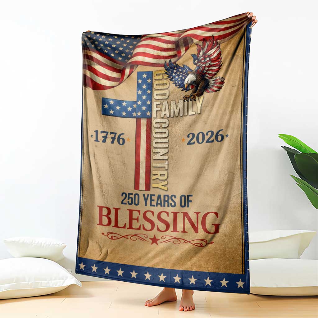 God Family Country 250 Years of Blessing Vintage Throw Blanket 1776 2026 Patriotic Faith and Freedom TS02 Print Your Wear