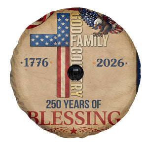 God Family Country 250 Years of Blessing Vintage Spare Tire Cover 1776 2026 Patriotic Faith and Freedom TS02 Print Your Wear