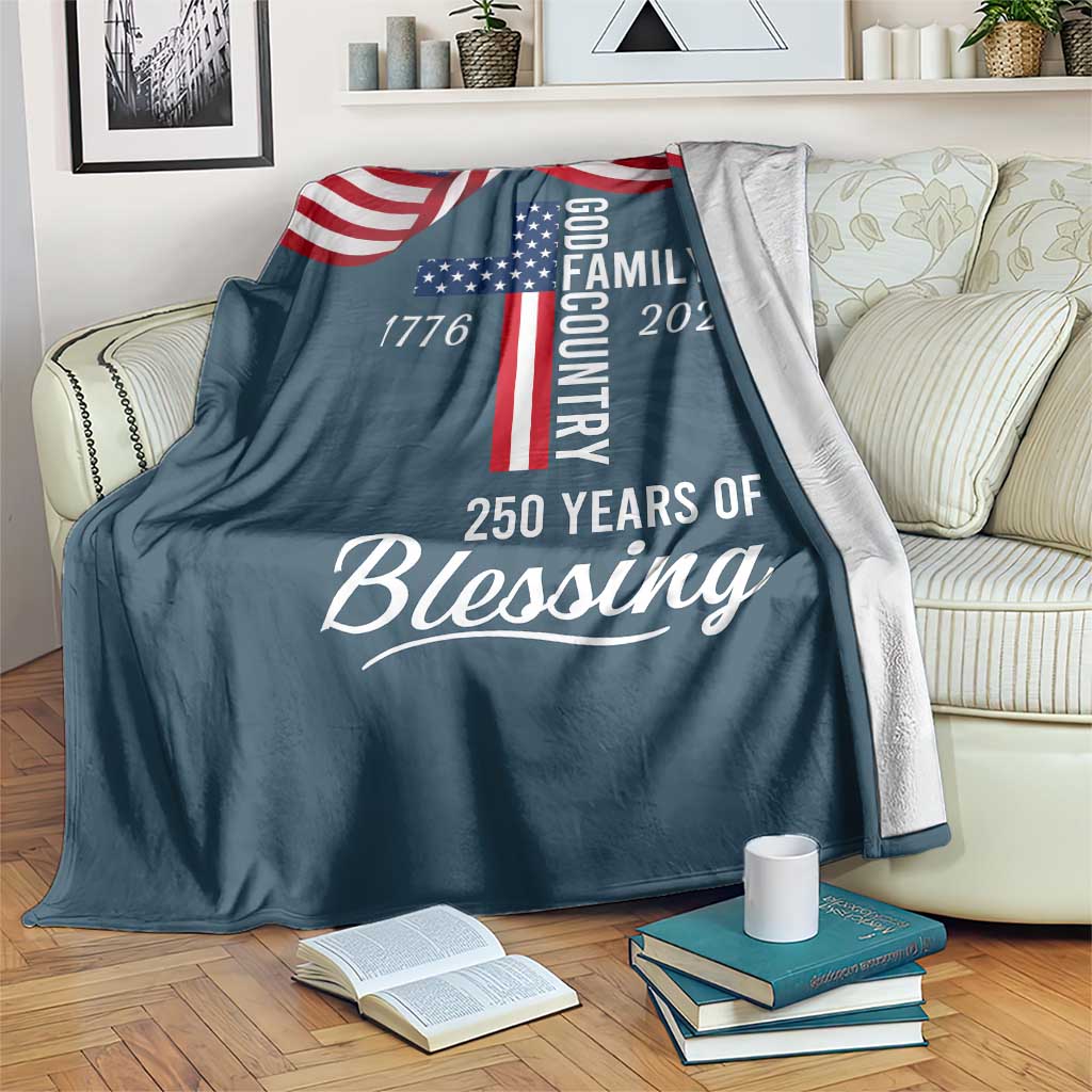 God Family Country USA 250th Anniversary Throw Blanket 250 Years of Blessing 1776 2026 Patriotic Faith and Freedom TS02 Print Your Wear