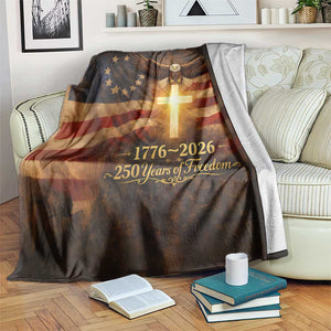 1776-2026 US 250 Years of Freedom Throw Blanket Patriotic Betsy Ross Flag Cross Bald Eagle Semiquincentennial Gift TS02 Print Your Wear