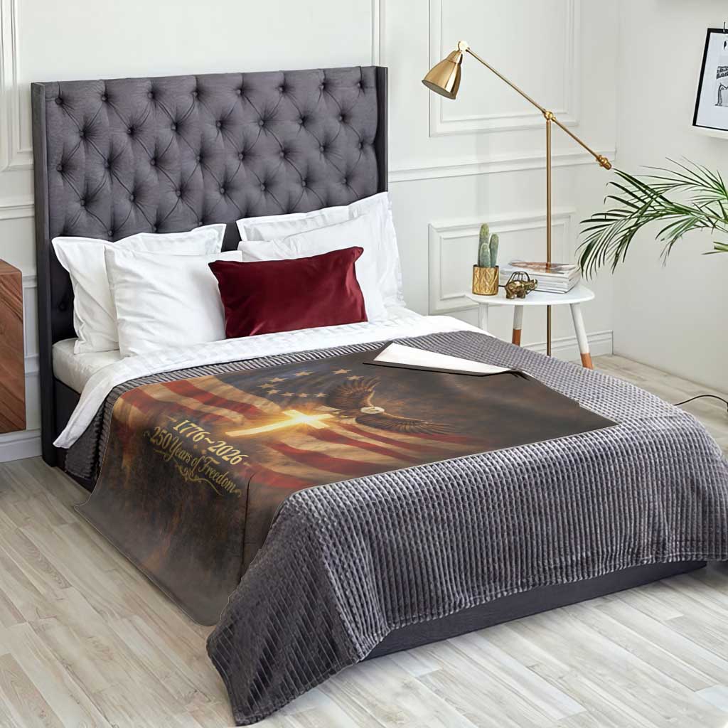 1776-2026 US 250 Years of Freedom Throw Blanket Patriotic Betsy Ross Flag Cross Bald Eagle Semiquincentennial Gift TS02 Print Your Wear
