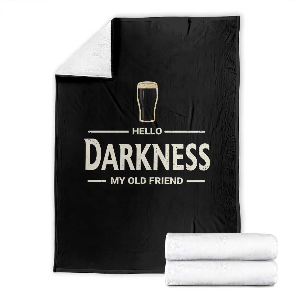 Hello Darkness My Old Friend Funny Stout Beer Lover Throw Blanket Craft Brew Fans TS02 Black Print Your Wear