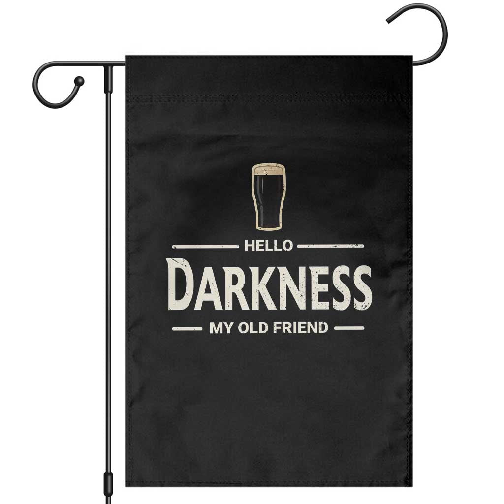Hello Darkness My Old Friend Funny Stout Beer Lover Garden Flag Craft Brew Fans TS02 Black Print Your Wear