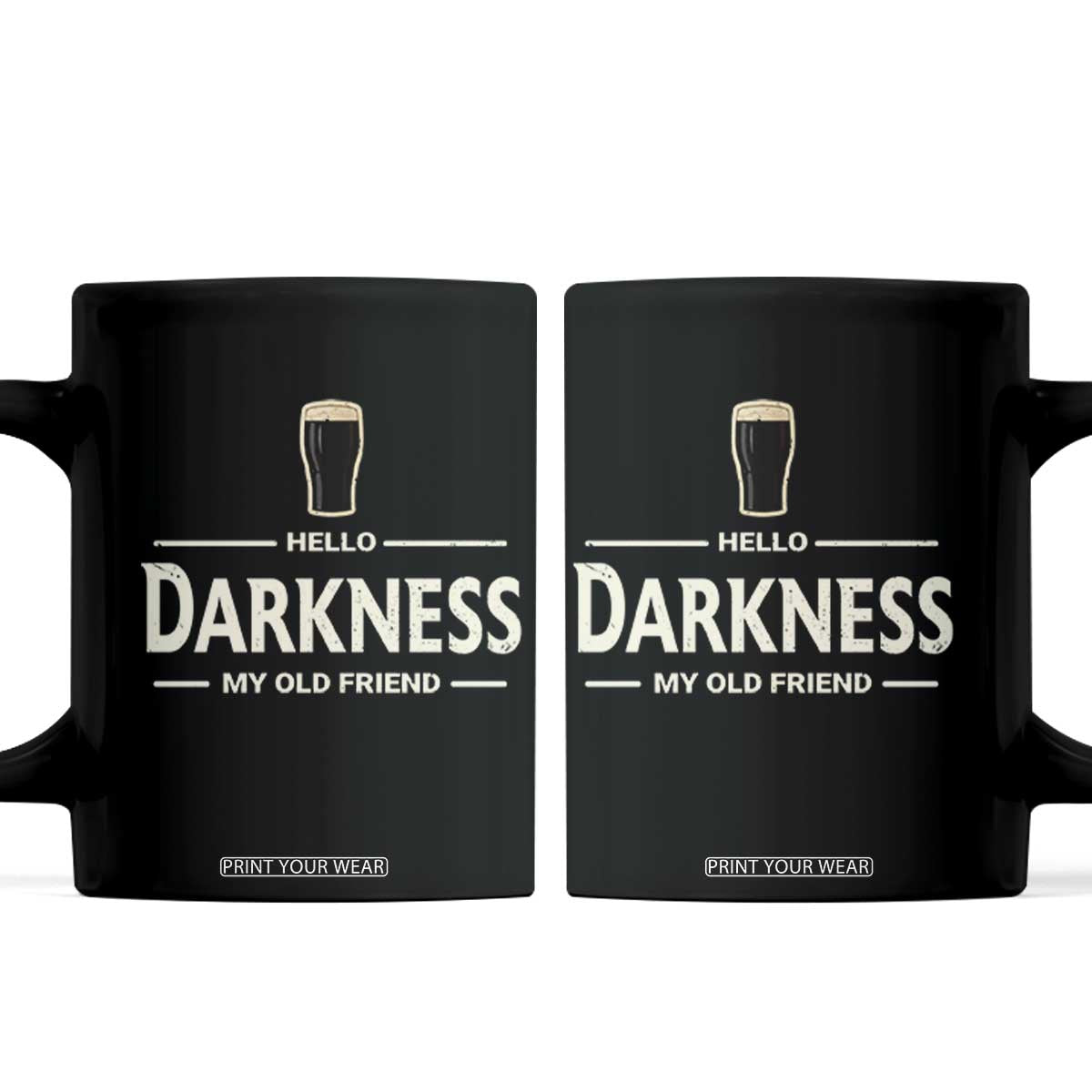 Hello Darkness My Old Friend Funny Stout Beer Lover Coffee Mug Craft Brew Fans TS02 Black Print Your Wear