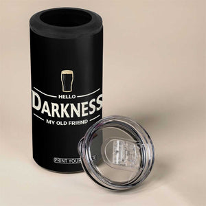 Hello Darkness My Old Friend Funny Stout Beer Lover 4 in 1 Can Cooler Tumbler Craft Brew Fans TS02 Print Your Wear