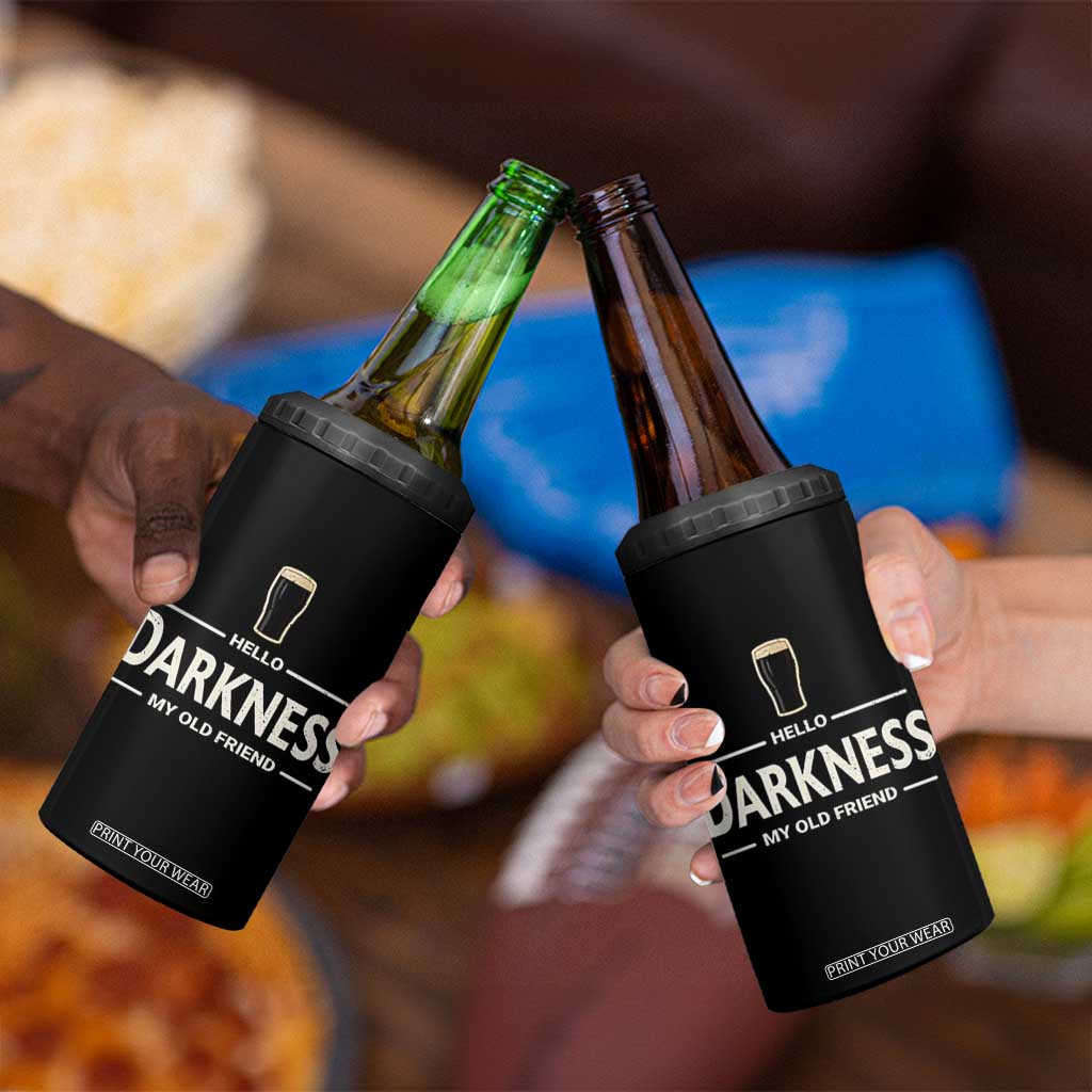 Hello Darkness My Old Friend Funny Stout Beer Lover 4 in 1 Can Cooler Tumbler Craft Brew Fans TS02 Print Your Wear