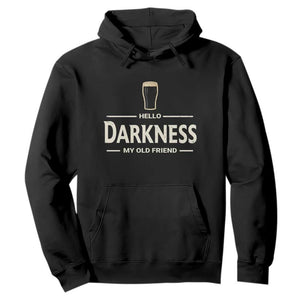 Hello Darkness My Old Friend Funny Stout Beer Lover Hoodie Craft Brew Fans TS02 Black Print Your Wear
