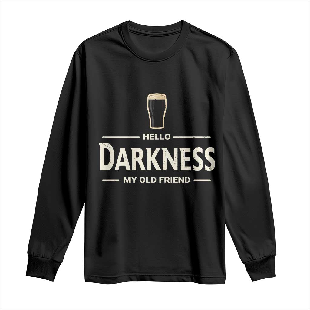 Hello Darkness My Old Friend Funny Stout Beer Lover Long Sleeve Shirt Craft Brew Fans TS02 Black Print Your Wear