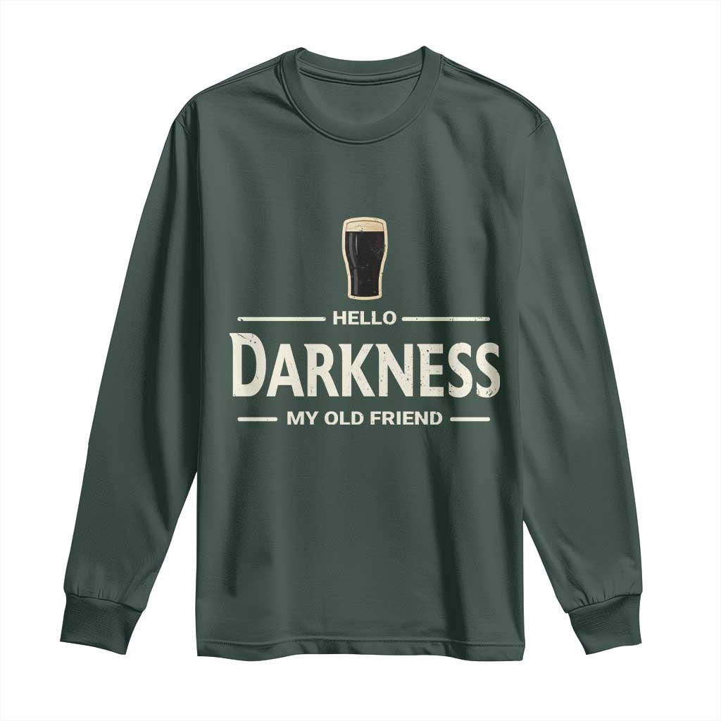 Hello Darkness My Old Friend Funny Stout Beer Lover Long Sleeve Shirt Craft Brew Fans TS02 Dark Forest Green Print Your Wear