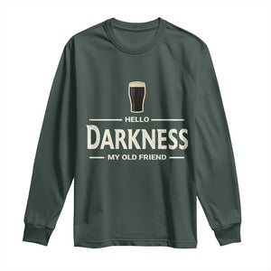 Hello Darkness My Old Friend Funny Stout Beer Lover Long Sleeve Shirt Craft Brew Fans TS02 Dark Forest Green Print Your Wear